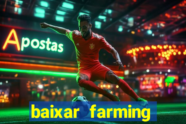 baixar farming simulator 18 dinheiro infinito